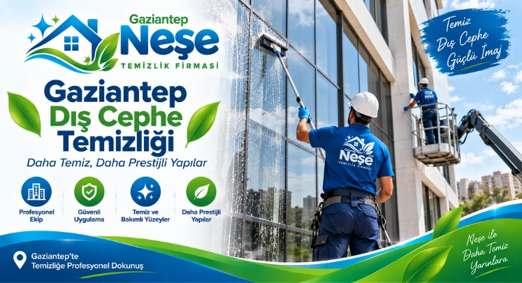 gaziantep neşe dış cephe temizliği