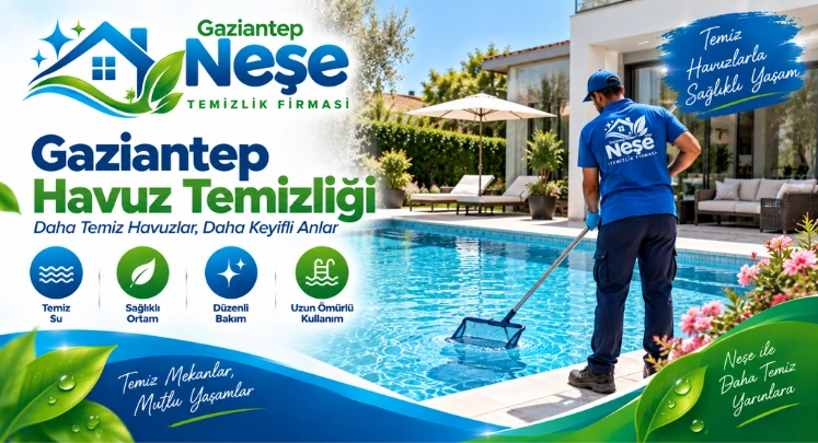 gaziantep neşe havuz temizliği